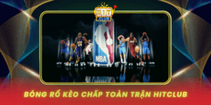 Bong Ro Keo Chap Toan Tran Hitclub