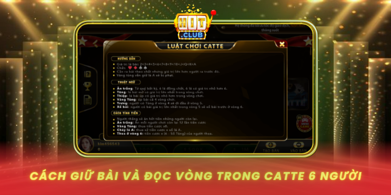 Catte 6 Người - Hướng Dẫn Chơi Và Chiến Thuật Thắng Lớn 2 Cach Giu Bai Va Doc Vong Trong Catte 6 Nguoi