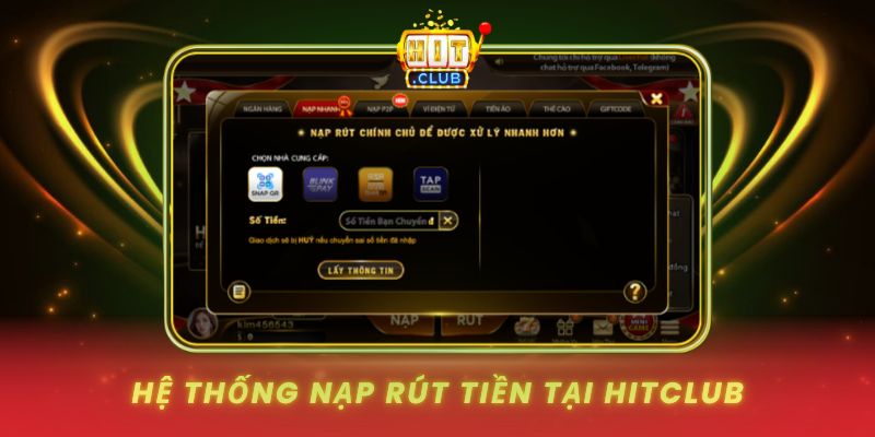 He Thong Nap Rut Tien Tai Hitclub