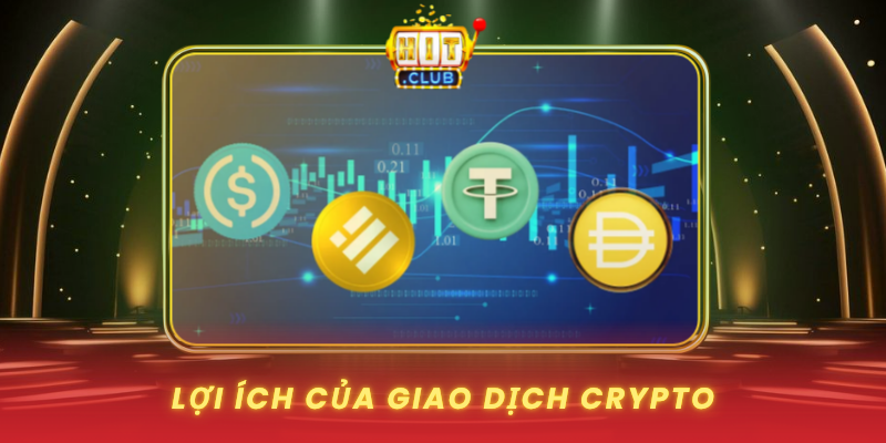 Rút Tiền Qua Tiền Ảo HitClub - Ẩn Danh Và Linh Hoạt 1 Loi Ich Cua Giao Dich Crypto