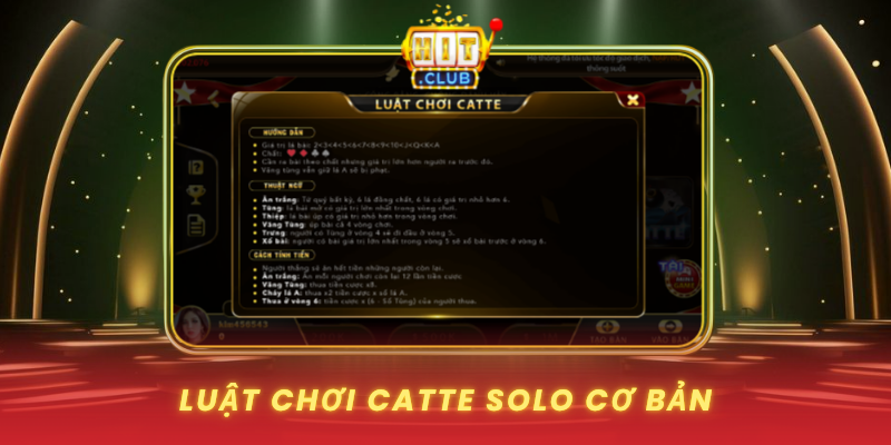 Catte Solo - Trải Nghiệm Chơi Bài Đỉnh Cao Tại HitClub 2 Luat Choi Catte Solo Co Ban