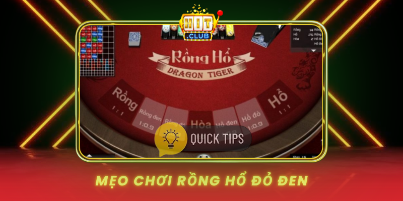 Rồng Hổ Đỏ Đen - Chiến Thuật Dễ Thắng Cho Người Mới 3 Meo Choi Rong Ho Do Den