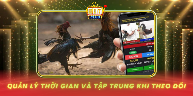 Quan Ly Thoi Gian Va Tap Trung Khi Theo Doi