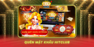 Quen Mat Khau Hitclub