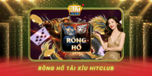 Rong Ho Tai Xiu Hitclub